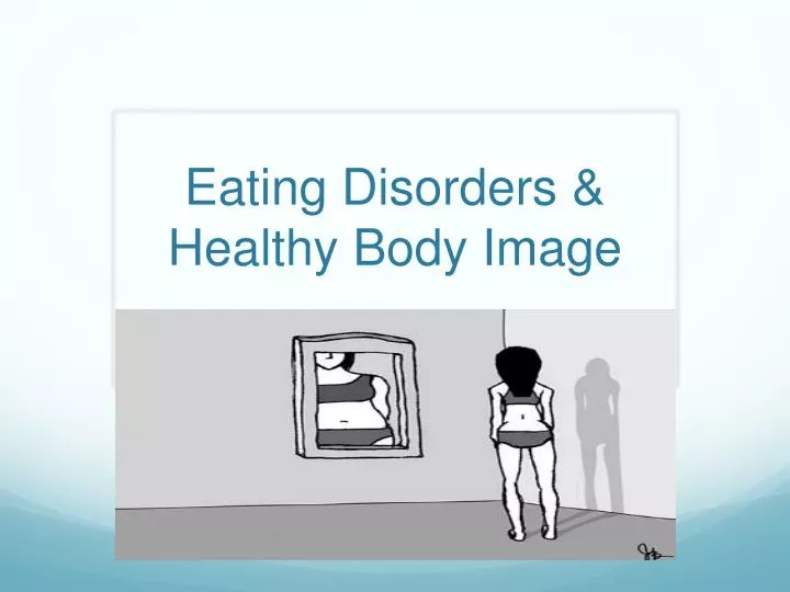 eating disorders healthy body image