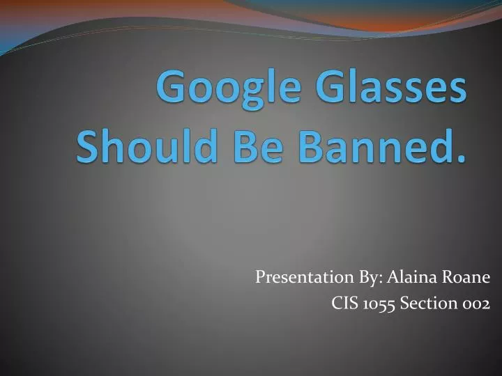 google glasses should be banned