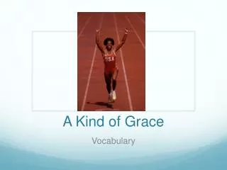 A Kind of Grace