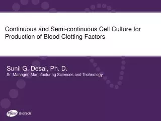 Continuous and Semi-continuous Cell Culture for Production of Blood Clotting Factors