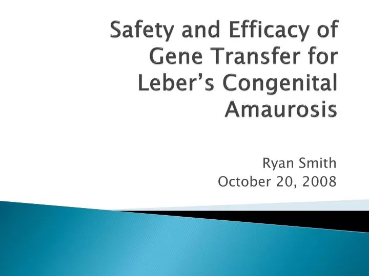 safety and efficacy of gene transfer for leber s congenital amaurosis