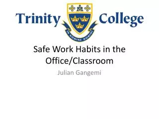 Safe Work Habits in the Office/Classroom