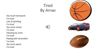 Tired By Arnav
