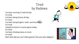 Tired by Radewa