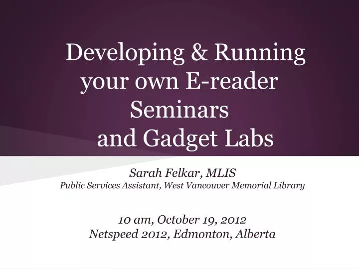 developing running your own e reader seminars and gadget labs