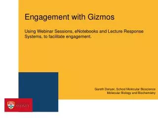 Engagement with Gizmos
