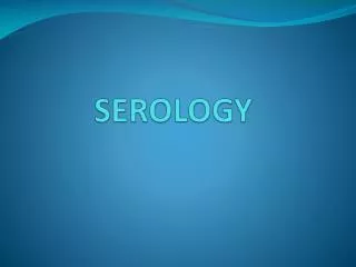 SEROLOGY