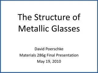 The Structure of Metallic Glasses