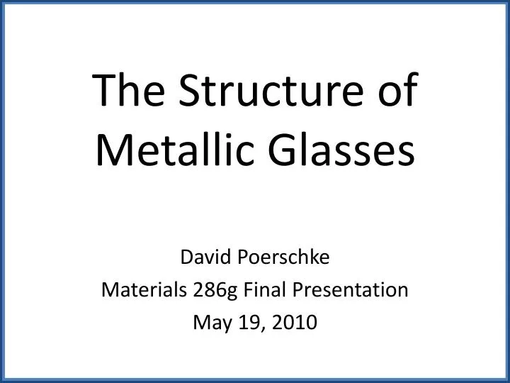 the structure of metallic glasses