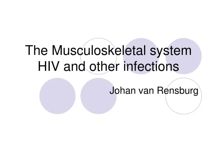 the musculoskeletal system hiv and other infections