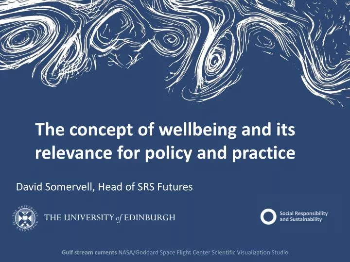 t he concept of wellbeing and its relevance for policy and practice