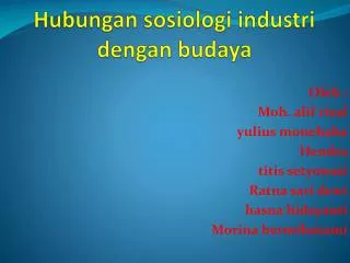 Hubungan sosiologi industri dengan budaya