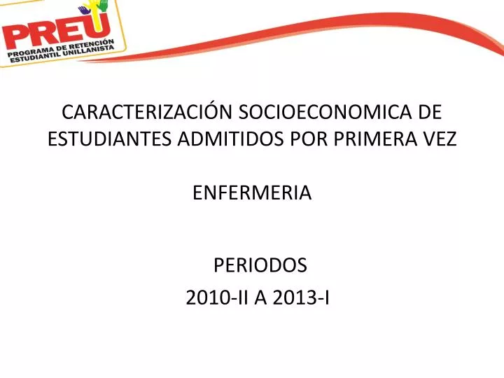 caracterizaci n socioeconomica de estudiantes admitidos por primera vez enfermeria