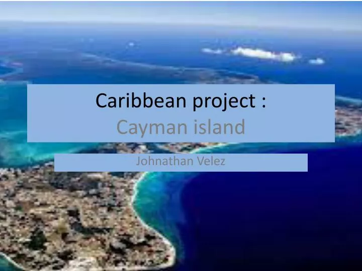 caribbean project cayman island