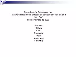 Ecuador Bolivia Chile Paraguay Perú Venezuela Colombia