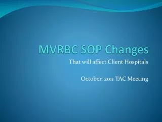 MVRBC SOP Changes