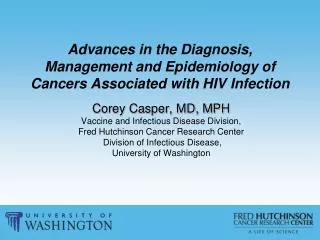 Advances in the Diagnosis, Management and Epidemiology of Cancers Associated with HIV Infection
