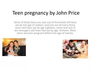 Teen pregnancy by John Price