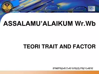 assalamu alaikum wr wb teori trait and factor