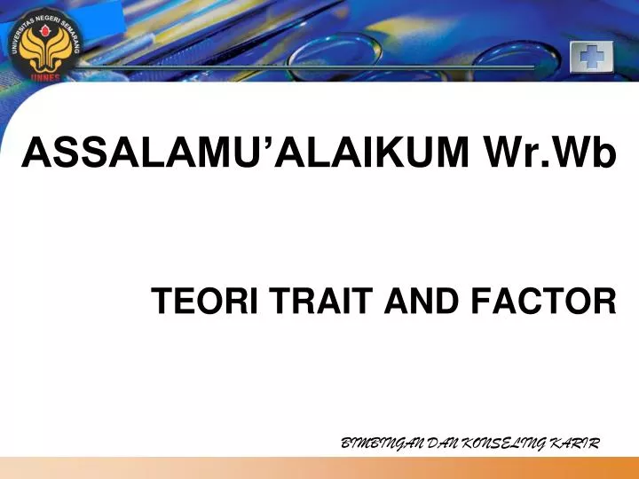 assalamu alaikum wr wb teori trait and factor