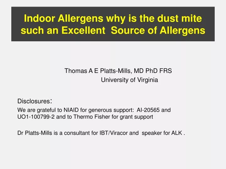 indoor allergens why is the dust mite such an excellent source of allergens