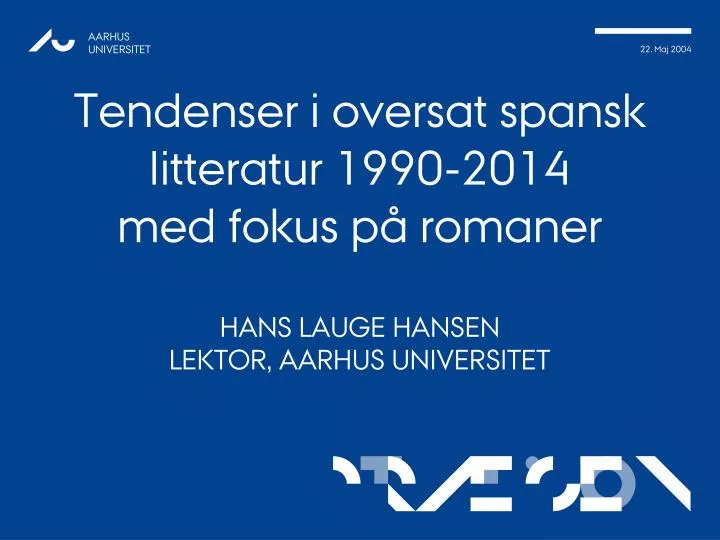 tendenser i oversat spansk litteratur 1990 2014 med fokus p romaner