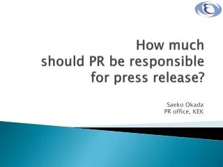 How much should PR be responsible for press release?