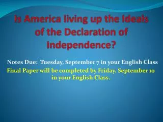 Is America living up the Ideals of the Declaration of Independence?