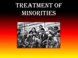 Treatment of Minorities