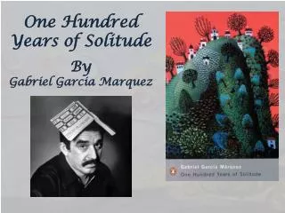 One Hundred Years of Solitude By Gabriel Garcia Marquez