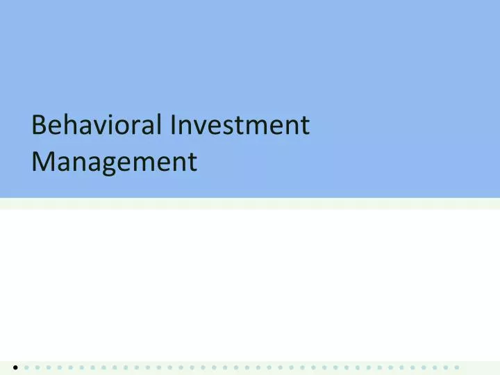 behavioral investment management