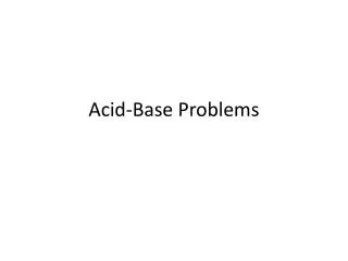 Acid-Base Problems