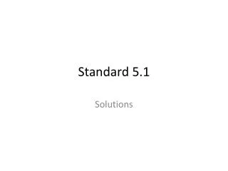Standard 5.1