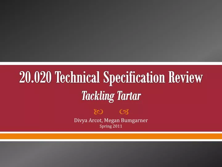 20 020 technical specification review tackling tartar