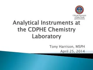 Analytical Instruments at the CDPHE Chemistry Laboratory
