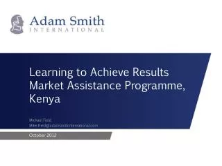 Learning to Achieve Results Market Assistance Programme , Kenya