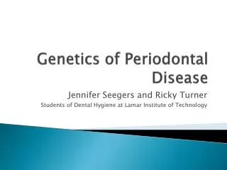 Genetics of Periodontal Disease