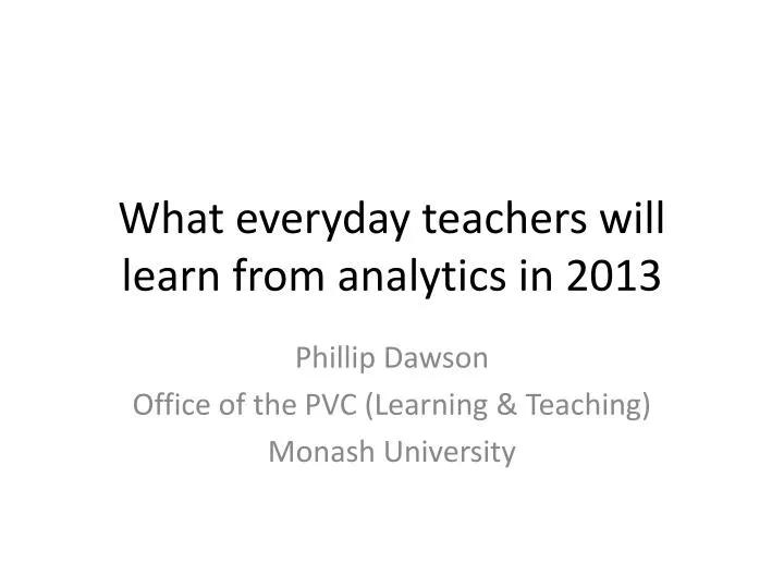 what everyday teachers will learn from analytics in 2013