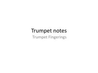 Trumpet notes