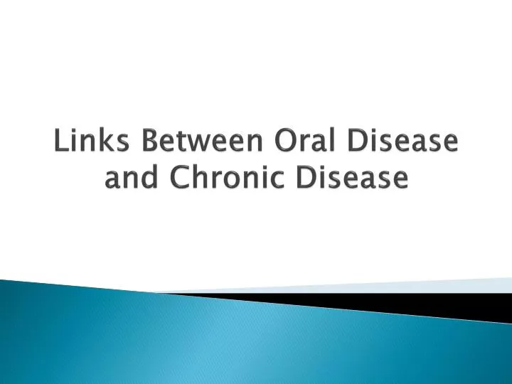 links between oral disease and chronic disease