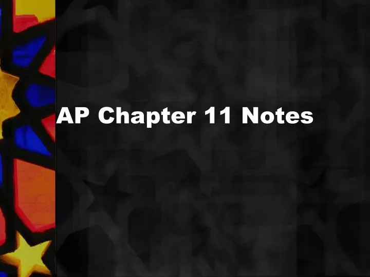 ap chapter 11 notes
