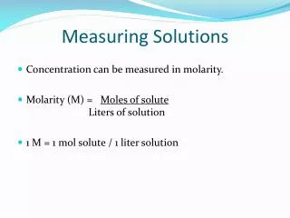 Measuring Solutions