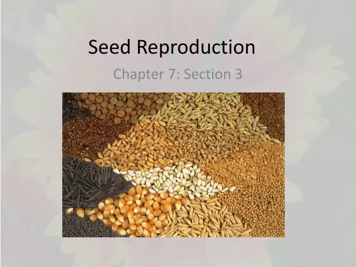 seed reproduction