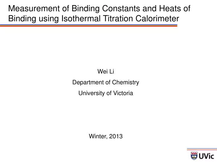 measurement of binding constants and heats of binding using isothermal titration calorimeter