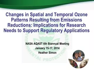 NASA AQAST 6th Biannual Meeting January 15-17, 2014 Heather Simon