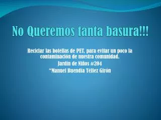 no queremos tanta basura