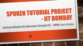 Spoken tutorial project - IIT BOMbay