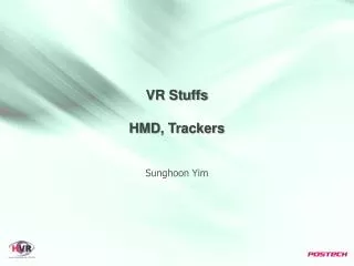 VR Stuffs HMD , Trackers