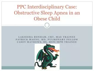 PPC Interdisciplinary Case: Obstructive Sleep Apnea in an Obese Child
