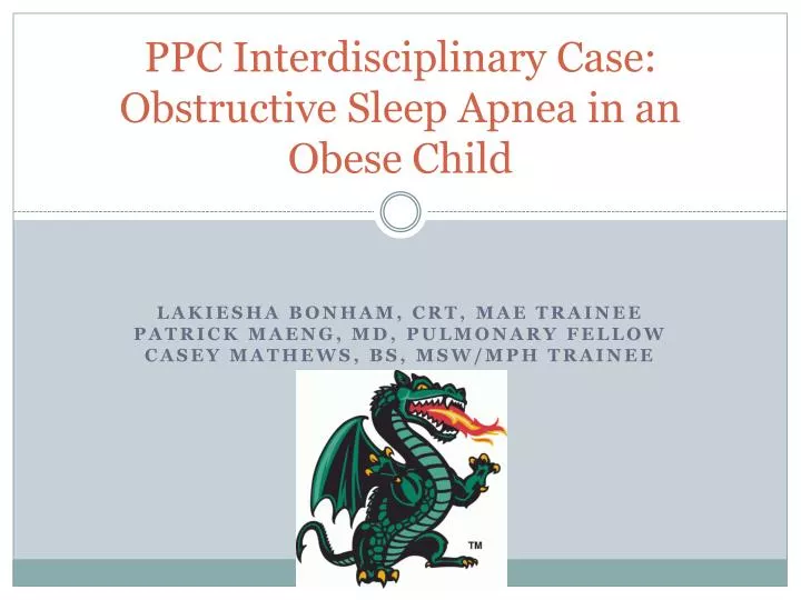ppc interdisciplinary case obstructive sleep apnea in an obese child